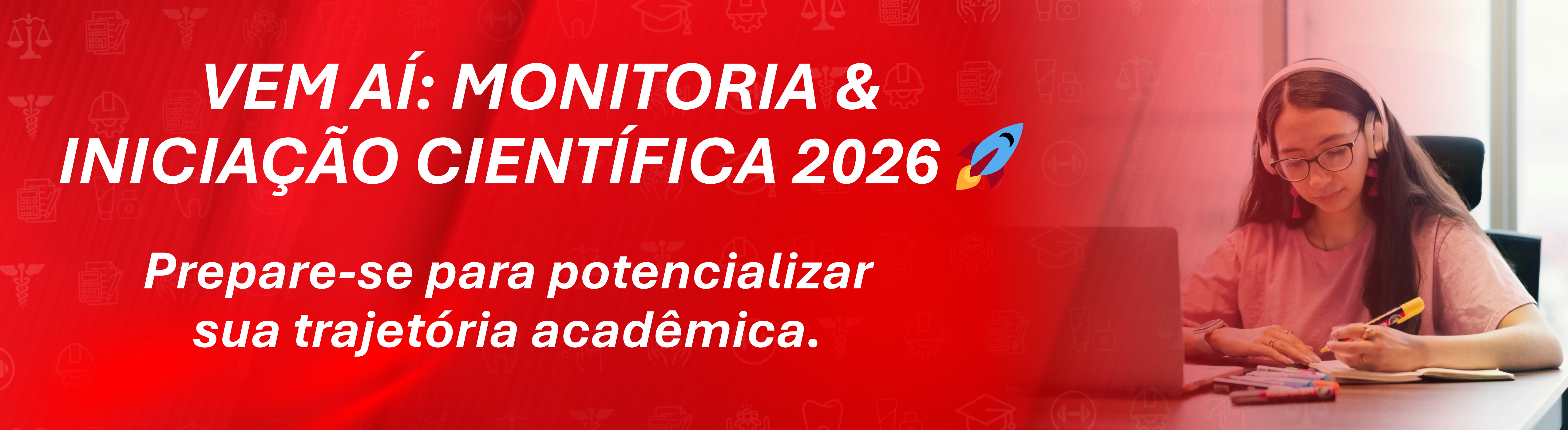 Vem aí: Monitoria e Iniciação Científica 2026